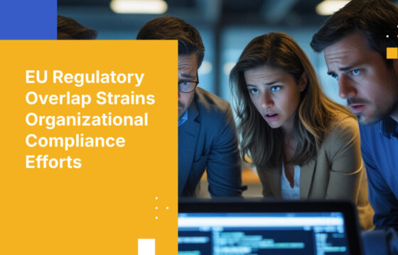 EU Regulatory Overlap Strains Organizational Compliance Efforts