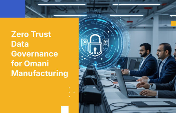 Zero Trust Data Governance for Omani Manufacturing