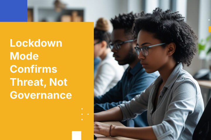 Lockdown Mode Confirms Threat, Not Governance