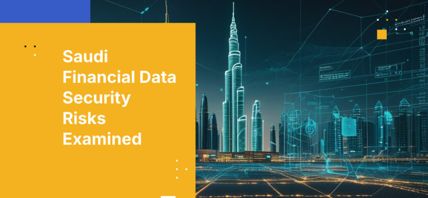 Saudi Financial Data Security Risks Examined