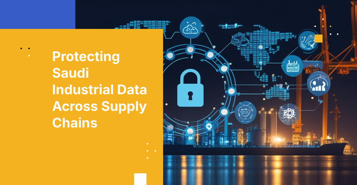 Supply Chain Data Security for Saudi Industrial Companies