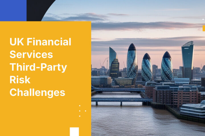 UK Financial Services Third-Party Risk Challenges