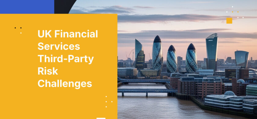 UK Financial Services Third-Party Risk Challenges