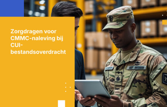 CMMC-naleving en MFT: Hoe defensie-aannemers CUI moeten beschermen bij bestandsoverdracht