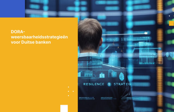 Hoe Duitse banken voldoen aan DORA-vereisten: een compleet framework voor digitale operationele weerbaarheid