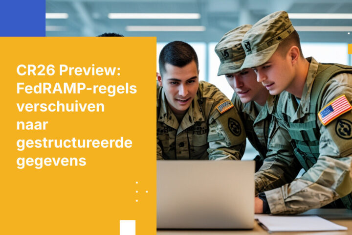FedRAMP CR26 is zojuist gepubliceerd als openbare preview — Dit betekent het echt voor jouw autorisatie