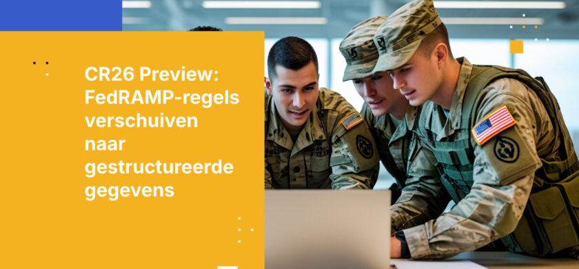 FedRAMP CR26 is zojuist gepubliceerd als openbare preview — Dit betekent het echt voor jouw autorisatie