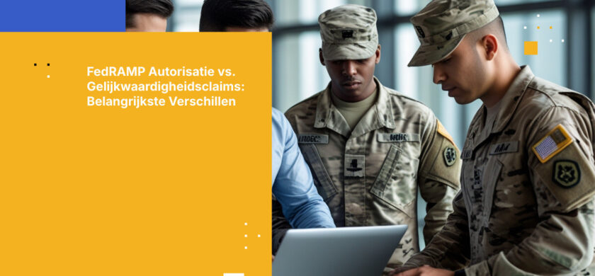 FedRAMP Equivalent vs. Authorized: Wat staat er op het spel