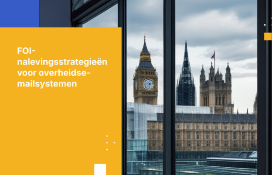 FOI Act-naleving voor e-mailsystemen van de Britse overheid: Transparantie bereiken en tegelijkertijd gevoelige communicatie beveiligen