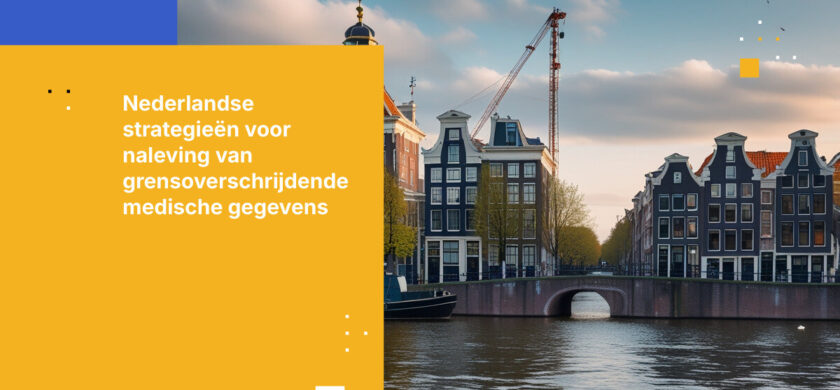Hoe Nederlandse medische onderzoeksinstellingen voldoen aan regelgeving voor grensoverschrijdende gegevensdeling
