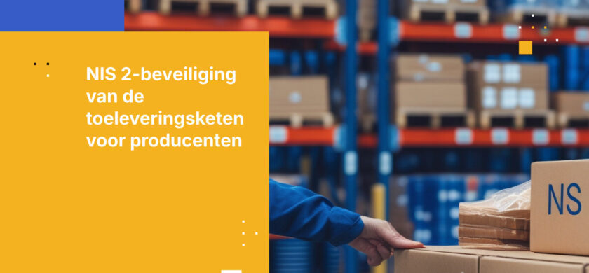 Hoe Franse producenten voldoen aan de NIS 2-vereisten voor toeleveringsketenbeveiliging