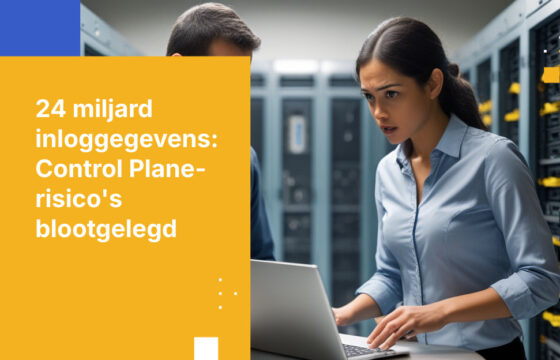 24 miljard blootgestelde inloggegevens zijn in handen van aanvallers. Is uw control plane er klaar voor?