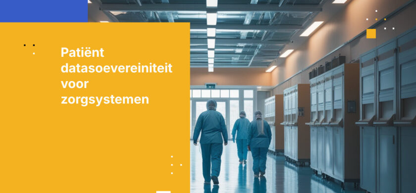 Waarom datasoevereiniteit van patiënten van belang is voor nationale gezondheidsprogramma's
