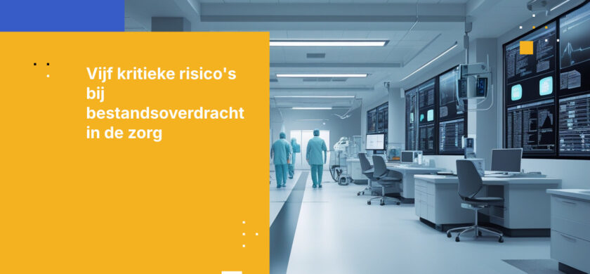 Top 5 Datalekrisico's bij bestandsoverdracht in de zorg