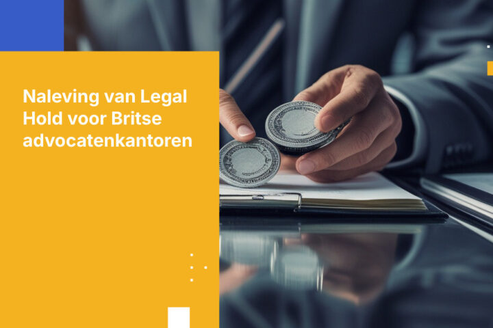 Juridische bewaarplicht voor Britse advocatenkantoren: verder dan standaard data management systemen