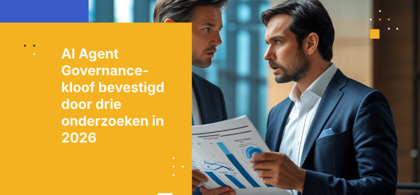 AI-agenten krijgen toegang tot data zonder goedkeuring – Drie nieuwe onderzoeksresultaten bevestigen het governance-tekort
