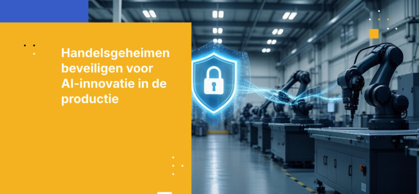 Hoe producenten in Wales AI-toegang tot bedrijfsgeheimen beveiligen