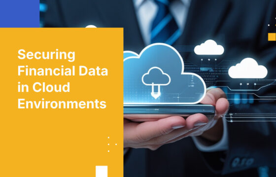 Securing Financial Data in Cloud Environments