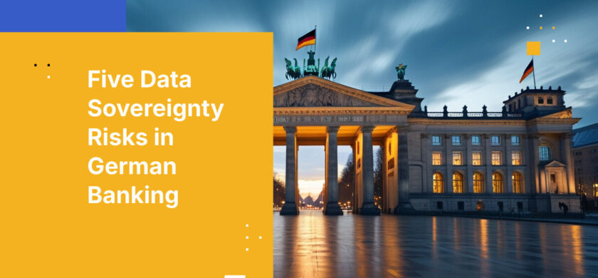Five Data Sovereignty Risks in German Banking