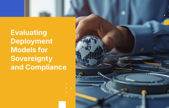 Evaluating Deployment Models for Sovereignty and Compliance