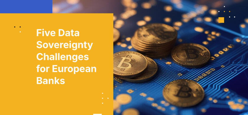 Five Data Sovereignty Challenges for European Banks