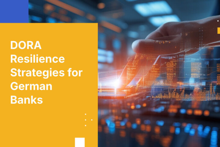 DORA Resilience Strategies for German Banks