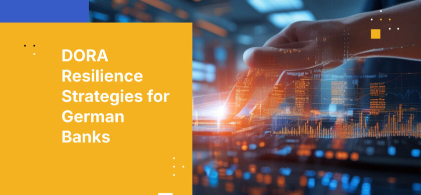 DORA Resilience Strategies for German Banks