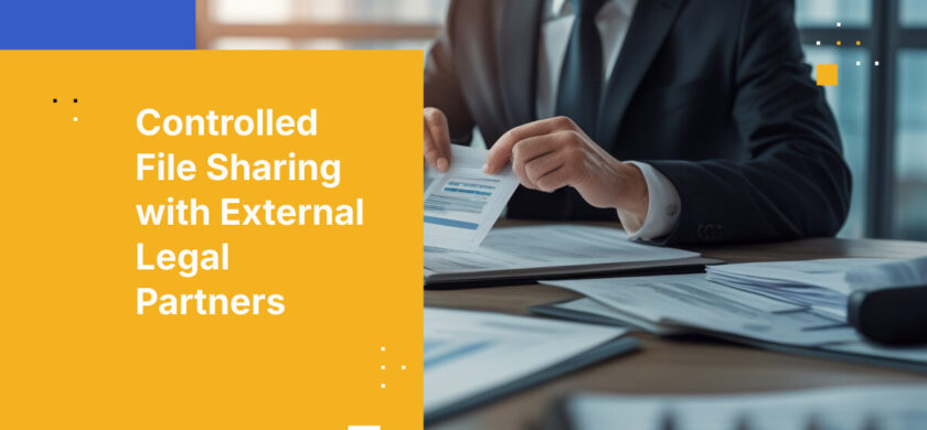 Controlled File Sharing with External Legal Partners