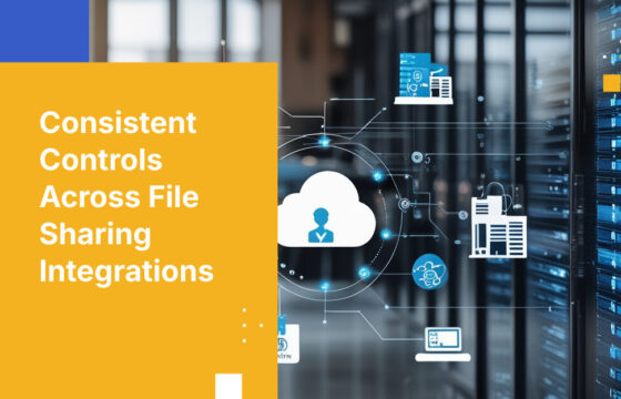 Consistent Controls Across File Sharing Integrations