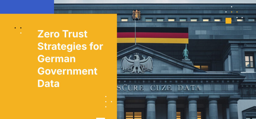 Zero Trust Strategies for German Government Data