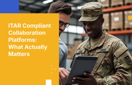 ITAR Compliant Collaboration Platforms: What Actually Matters
