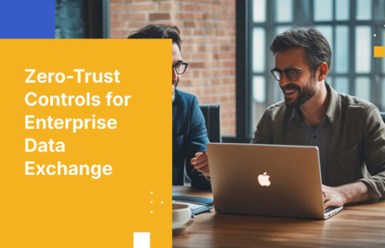Zero-Trust Controls for Enterprise Data Exchange
