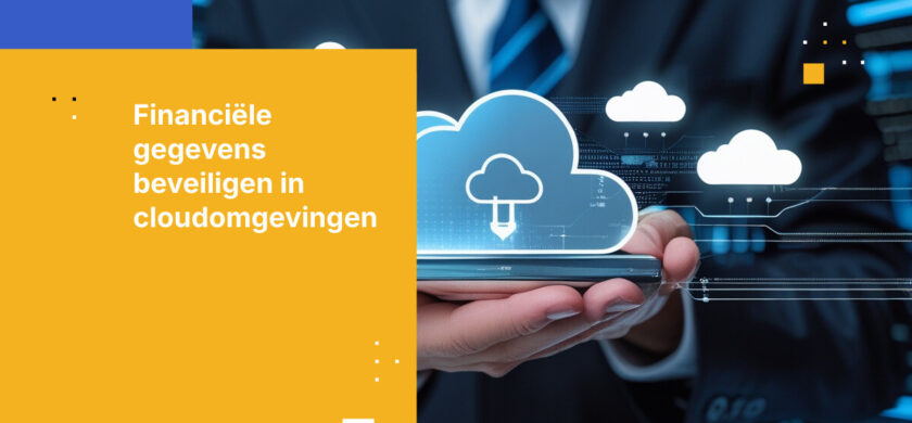 Hoe financiële instellingen klantgegevens in de cloud beschermen