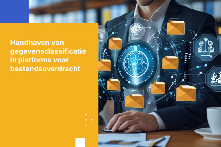 Gegevensbeheer en classificatie bij bestandsoverdracht in ondernemingen: wat DPO's moeten weten