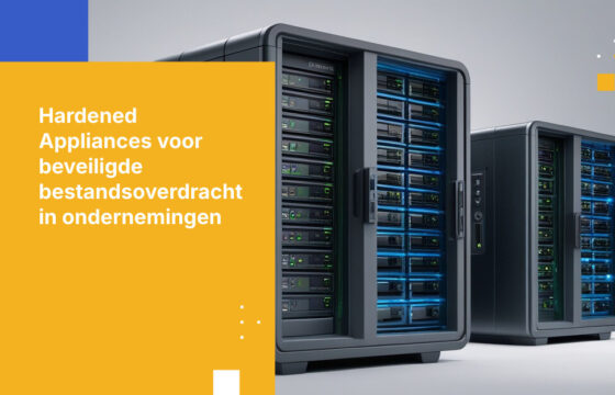 Hardened Appliance Netwerkcontroles voor beveiliging van bestandsoverdracht in ondernemingen