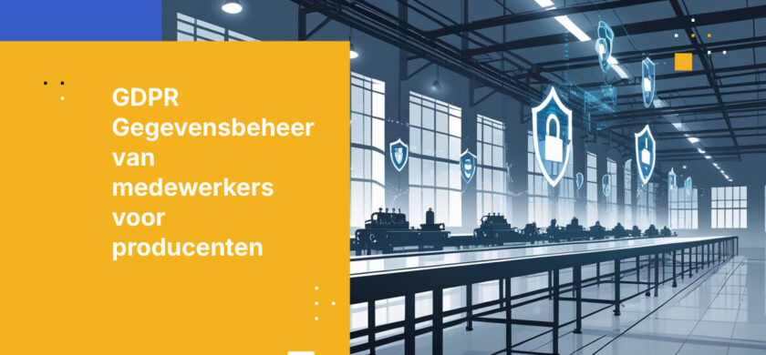 Hoe Franse producenten voldoen aan de GDPR-vereisten voor werknemersgegevens