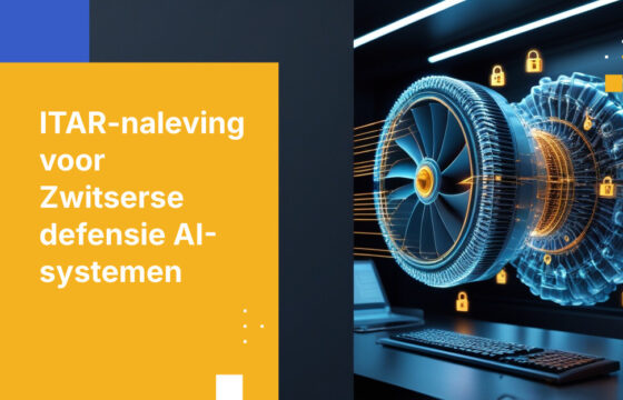 Wat Zwitserse industriële bedrijven nodig hebben voor ITAR-conforme AI