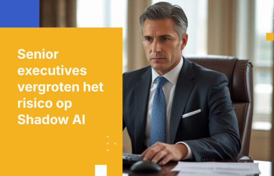 Senior executives vergroten uw Shadow AI-risico
