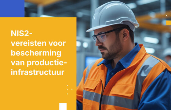 NIS2-vereisten voor kritieke infrastructuur voor producenten