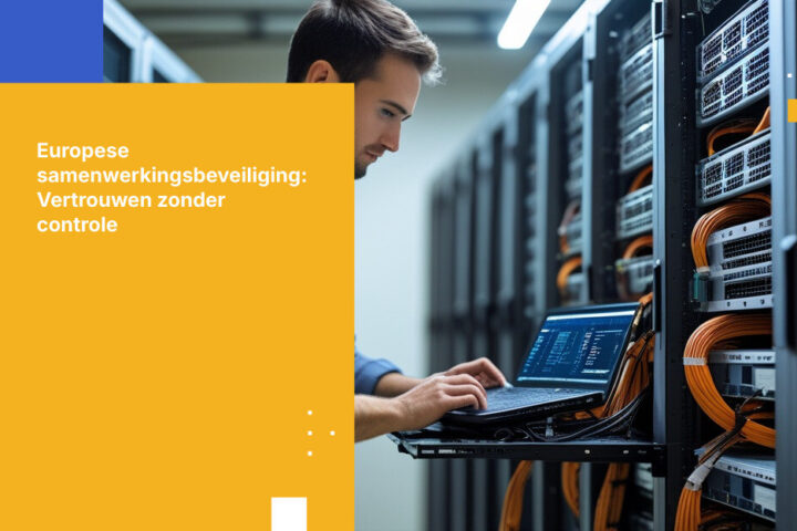 Het Europese vertrouwen in samenwerkingstools: waarom vertrouwen in je tools niet hetzelfde is als controle over je data