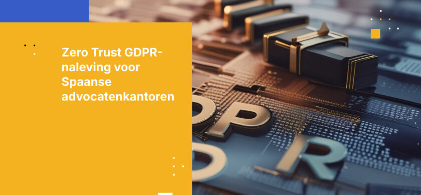 Hoe Spaanse advocatenkantoren de vertrouwelijkheid van klantgegevens waarborgen onder de GDPR