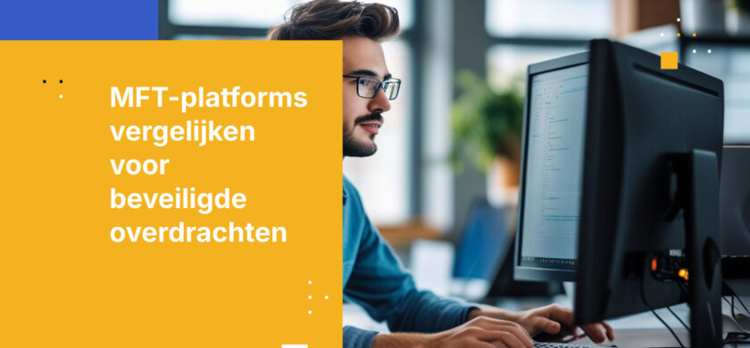 Tools voor Beheerde Bestandsoverdracht die AS2, SFTP en FTPS Ondersteunen: Een Vergelijking voor Kopers