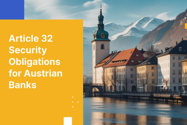 Article 32 Security Obligations for Austrian Banks
