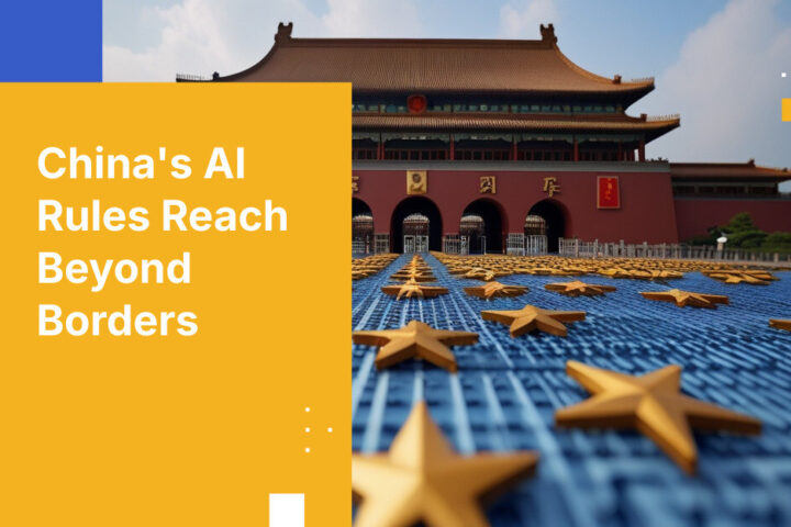 China's AI Rules Reach Beyond Borders