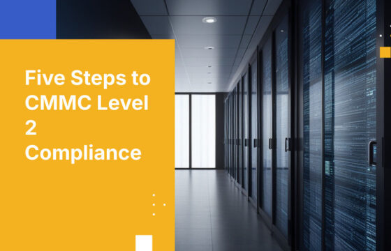 Five Steps to CMMC Level 2 Compliance