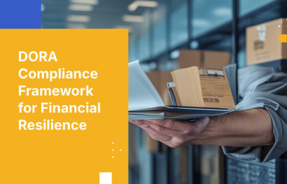 DORA Compliance Framework for Financial Resilience