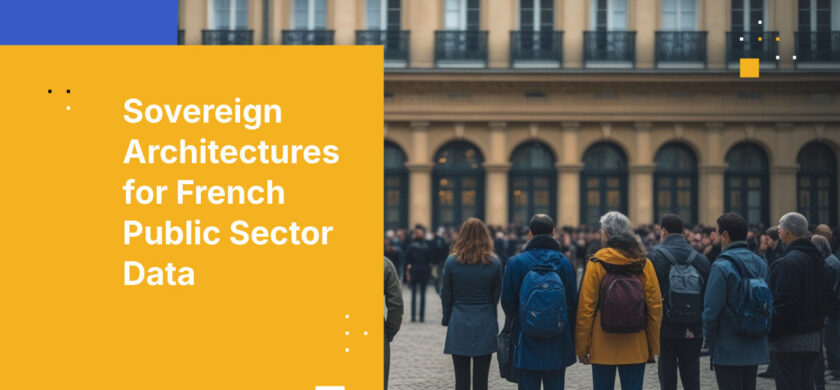 Sovereign Architectures for French Public Sector Data