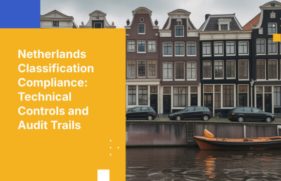 Netherlands Classification Compliance: Technical Controls and Audit Trails