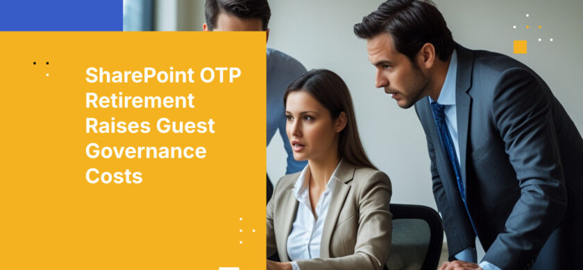 SharePoint OTP Retirement Raises Guest Governance Costs