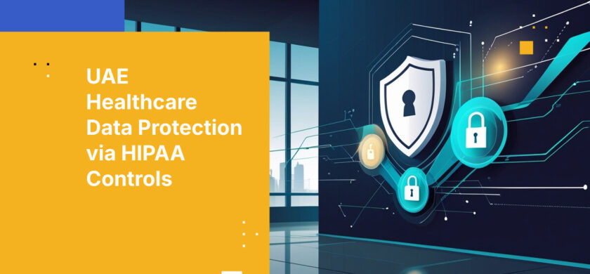 UAE Healthcare Data Protection via HIPAA Controls